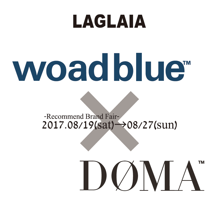 ＜woadblue×DOMA＞ 2017Autumn&Winte Collection fair